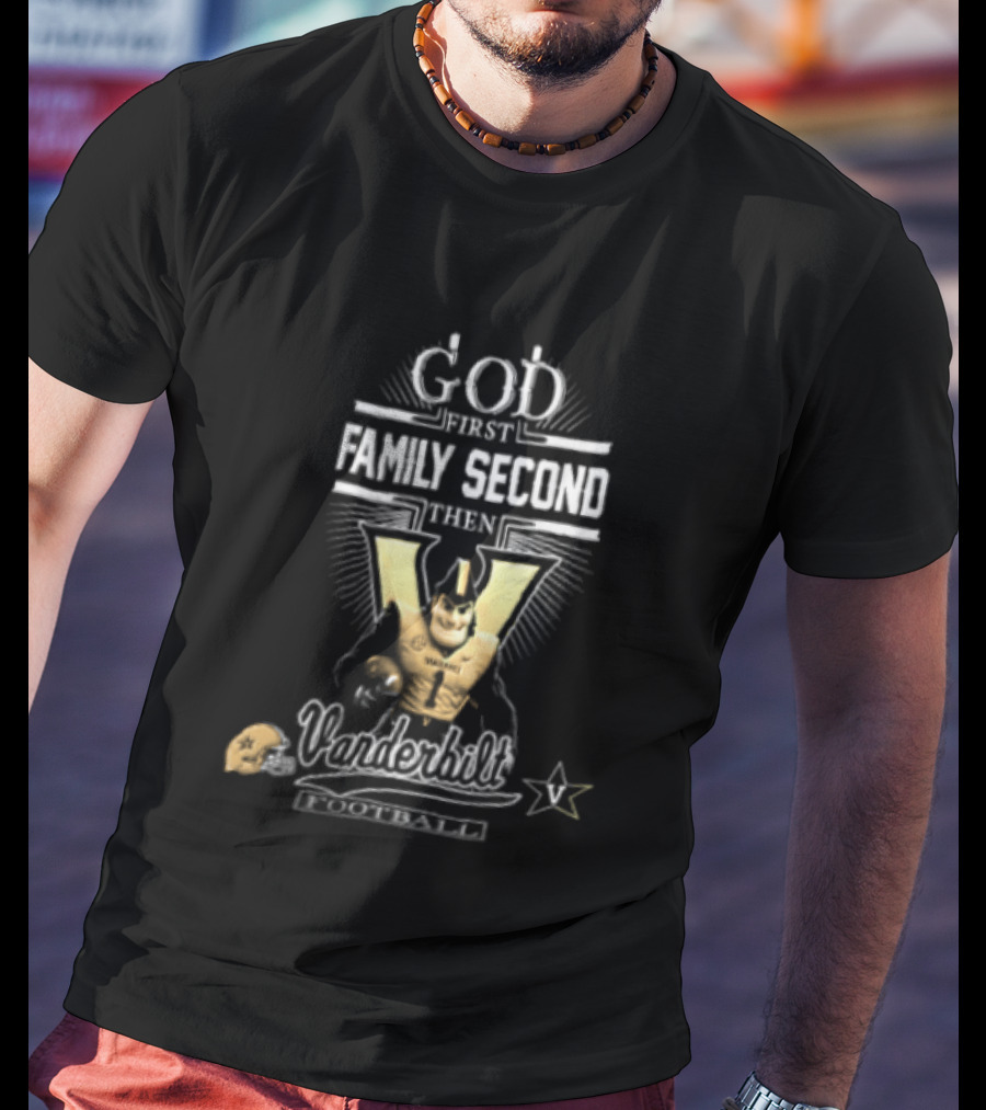 God First Family Second Vanderbilt Football With Mascot And Helmet T-Shirt