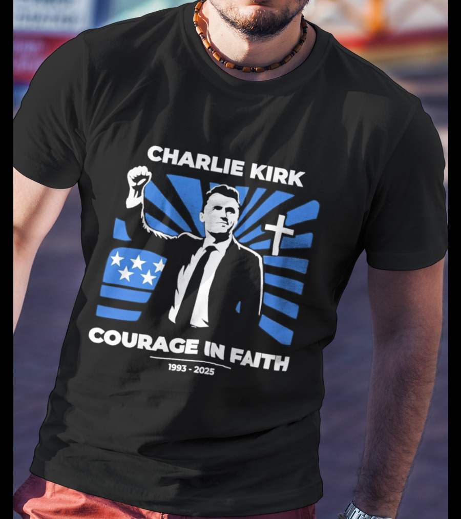 Charlie Kirk Courage In Faith Stars Cross 1993 2025 T-Shirt