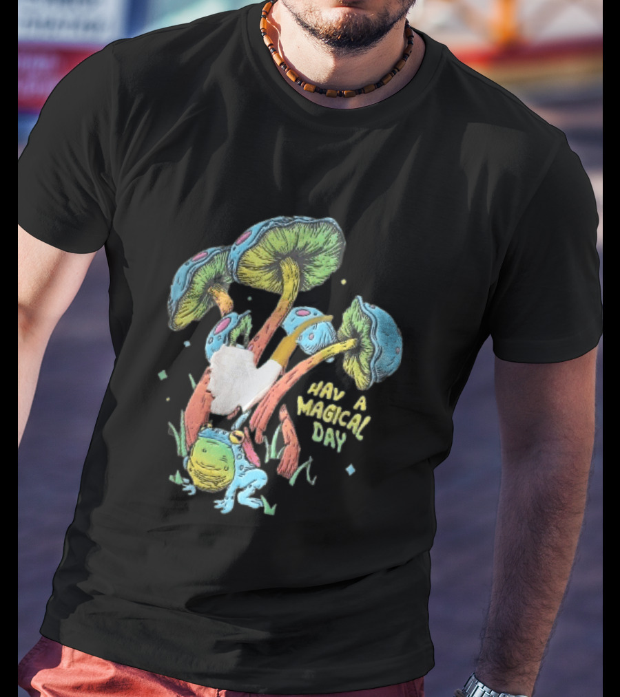 Have A Magical Day Colorful Mushrooms And Frog Pipe Cartoon T-Shirt