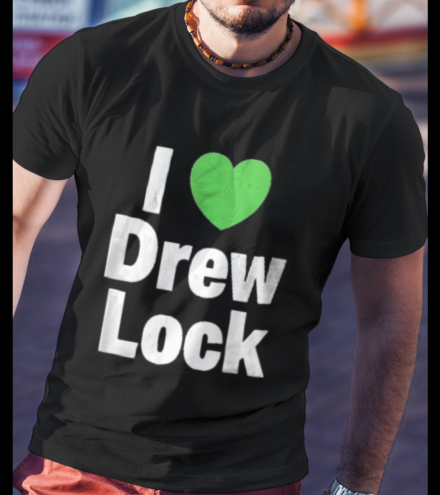 I Love Drew Lock Green Heart Silver White Gradient Letters T-Shirt