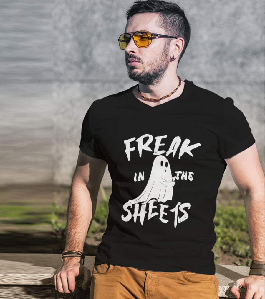 Freak In The Sheets Ghost Humor T-Shirt