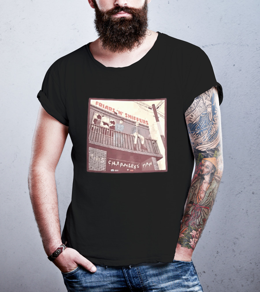 Friars N Sniffers Charmless Man Two Figures Balcony Broken Windows T-Shirt