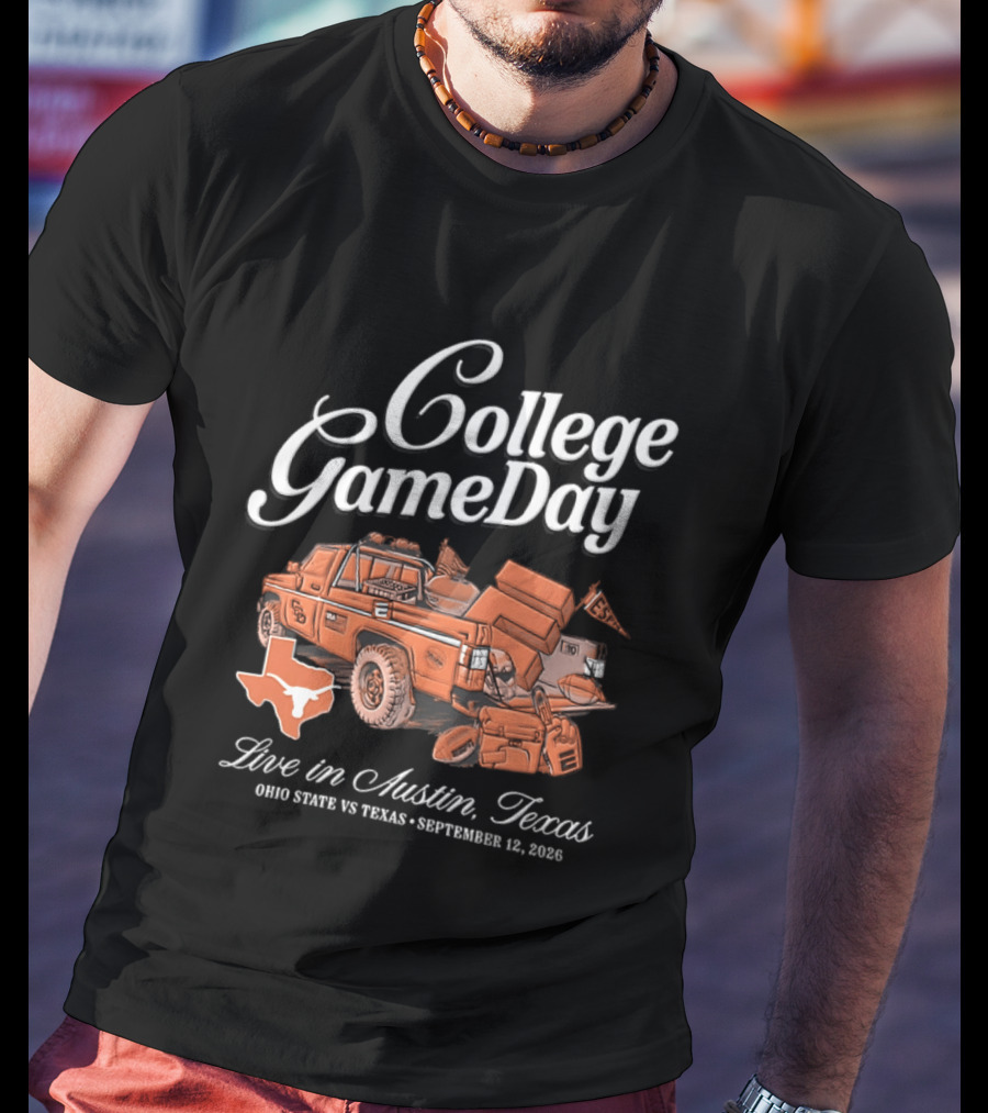 College GameDay Live In Austin Texas Ohio State Vs Texas September 12 2026 T-Shirt