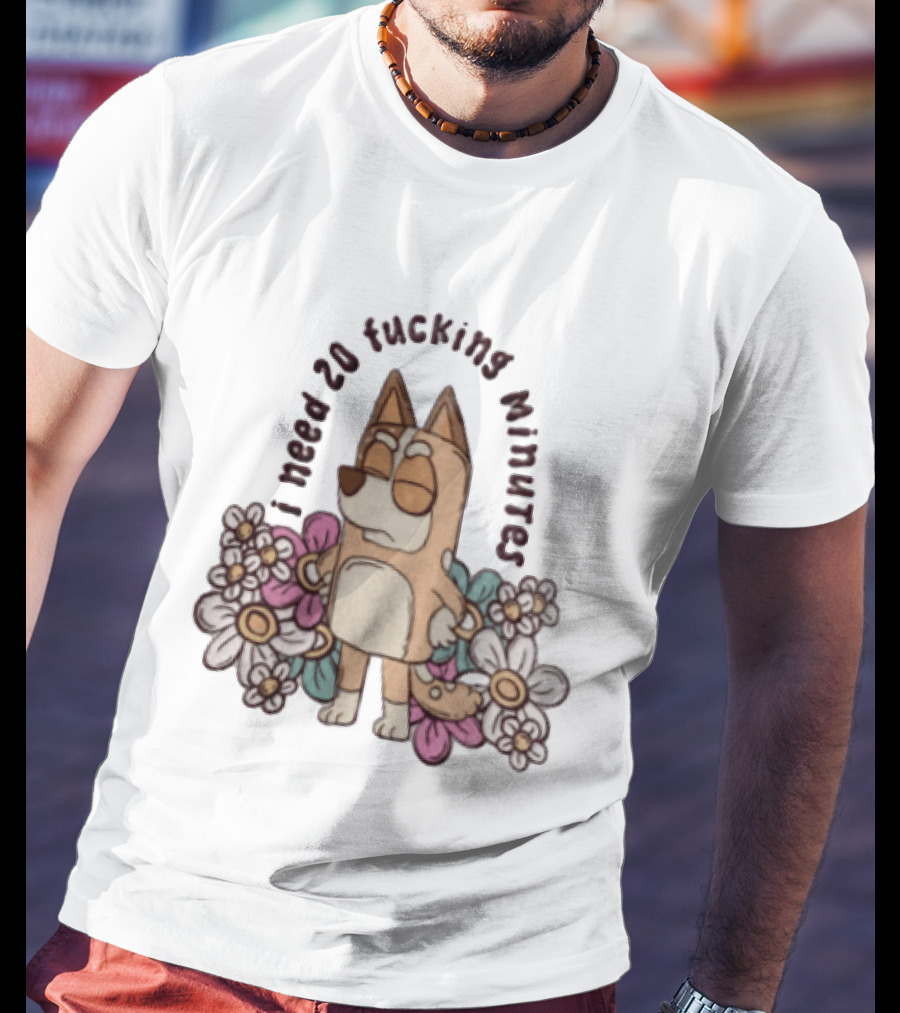 I Need 20 Fucking Minutes Bluey Bingo Floral T-Shirt