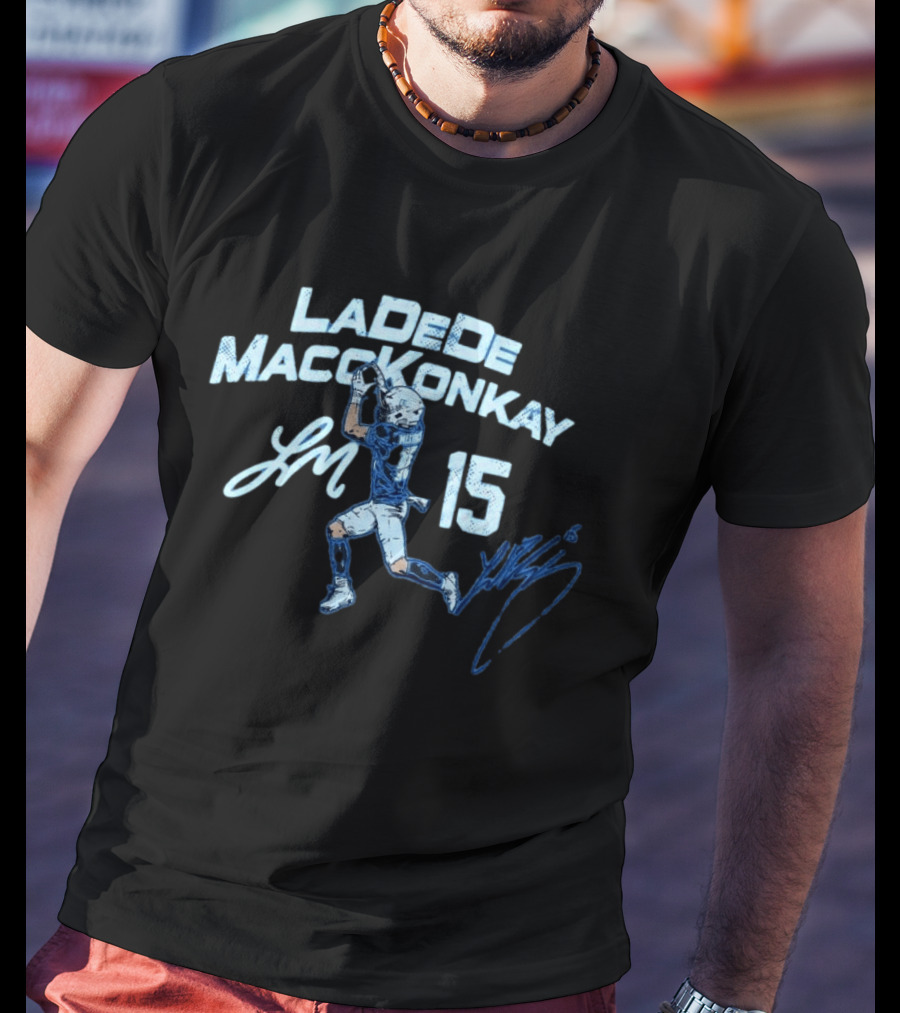 LaDeDe MaccKonkay Football Catch 15 Jersey Action T-Shirt