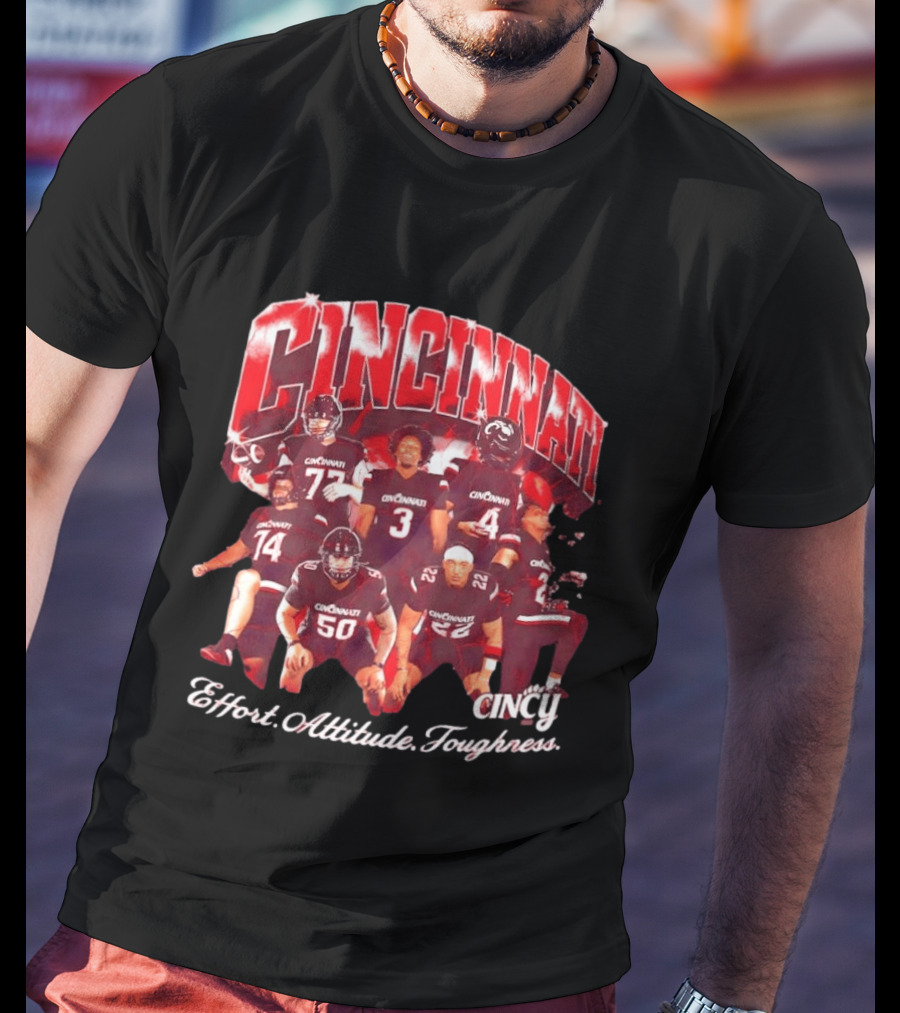 Cincinnati Bearcats Football Players Effort Attitude Toughness Cincy T-Shirt