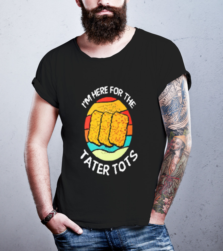 I'm Here For The Tater Tots Retro Food Lover T-Shirt