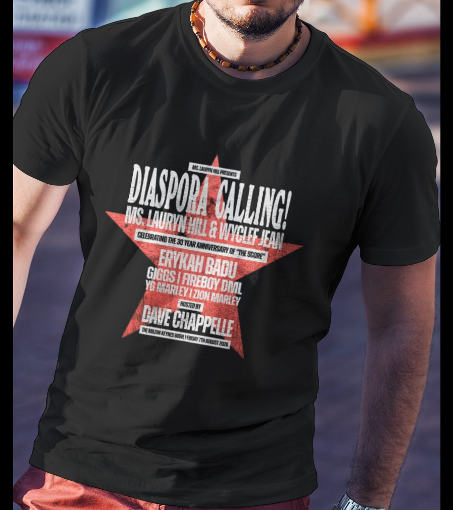 Diaspora Calling Ms Lauryn Hill Wyclef Jean Erykah Badu Dave Chappelle T-Shirt