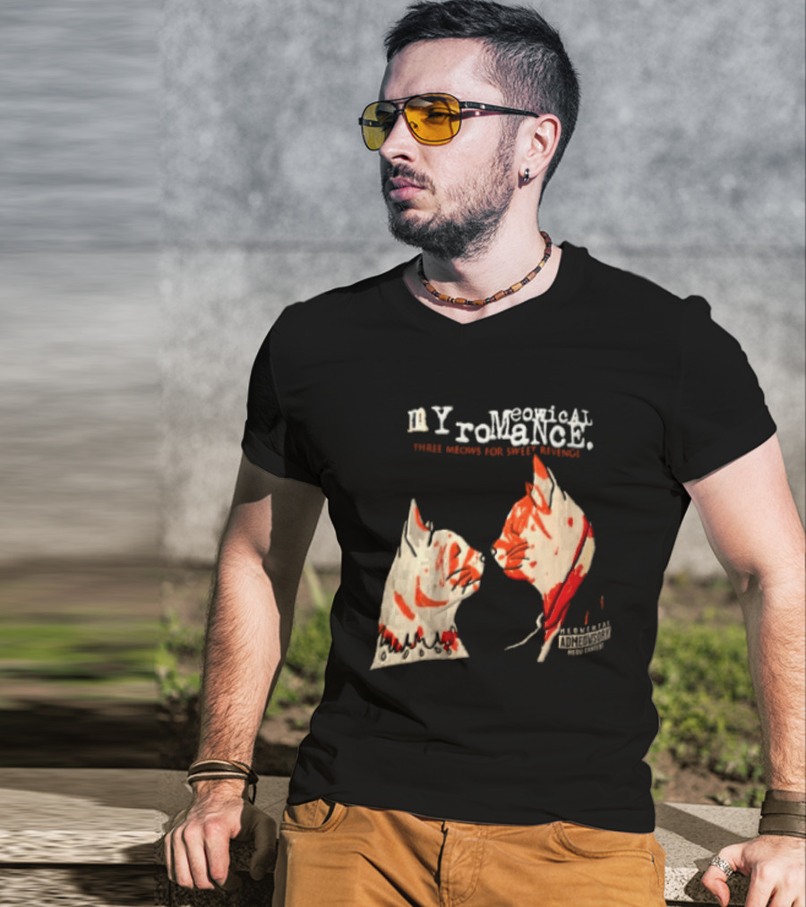 Myromeowical Romanc Three Meows For Sweet Revenge Meowental Admeowsory T-Shirt