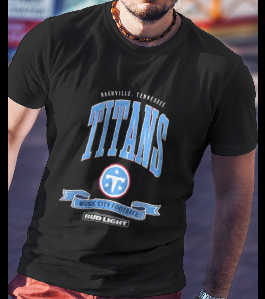 Nashville Tennessee Titans Music City Football Bud Light T-Shirt