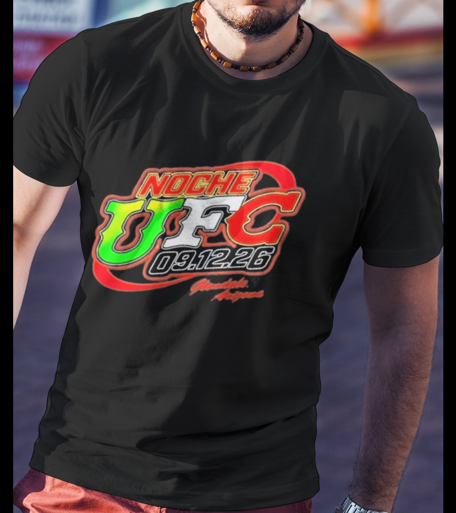 Noche UFC Salsa Verde 09.12.26 Glendale Arizona Event T-Shirt
