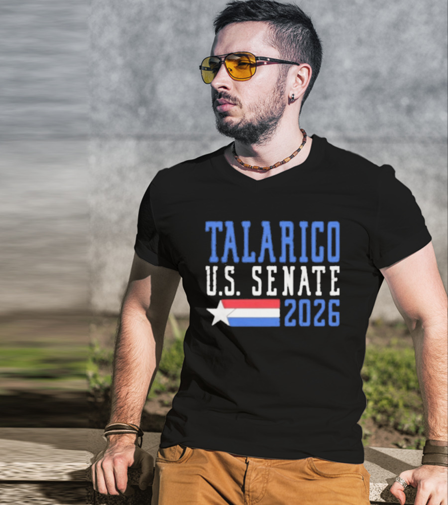 Talarico U.S. Senate 2026 Campaign With Star And Tricolor Flag T-Shirt