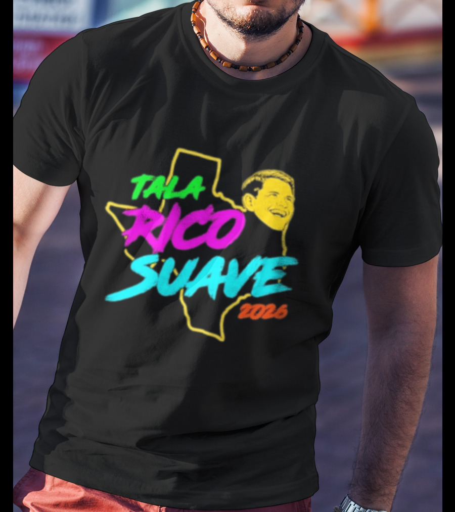 Talarico Suave 2026 Texas Colorful Campaign T-Shirt