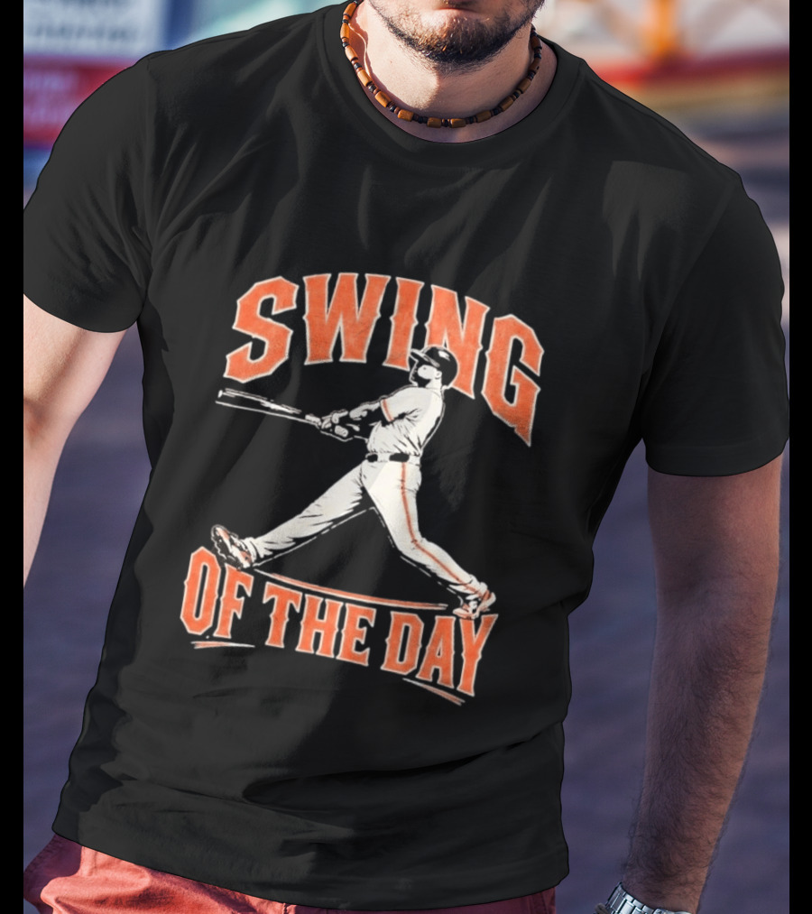 SF Giants Swing Of The Day Baseball 2026 T-Shirt