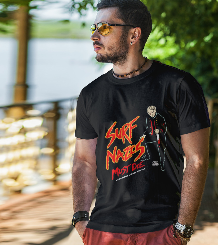 Surf Nazis Must Die Lloyd Kaufman Michael Hertz Film Cult T-Shirt