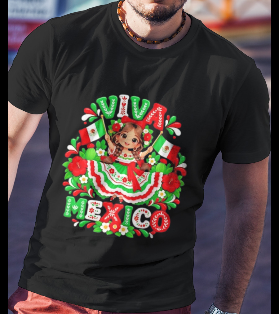 Viva Mexico Girl Festive Mexican Flags Floral Celebration T-Shirt