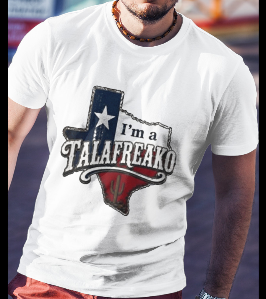 I'm A Talafreako Texas Map Star Cactus T-Shirt