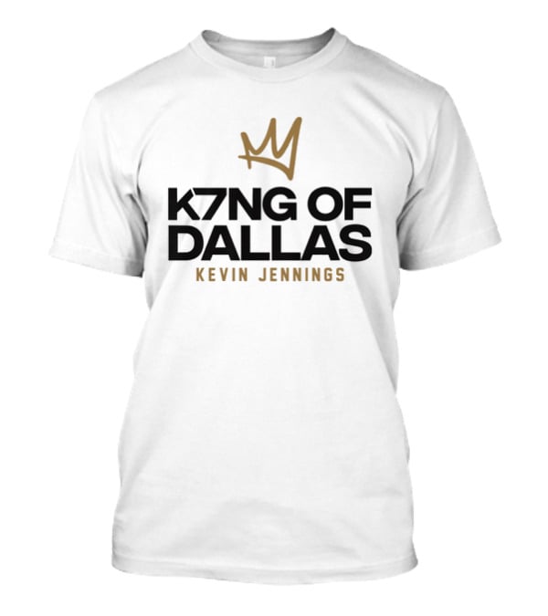K7NG Of Dallas Kevin Jennings Crown T-Shirt