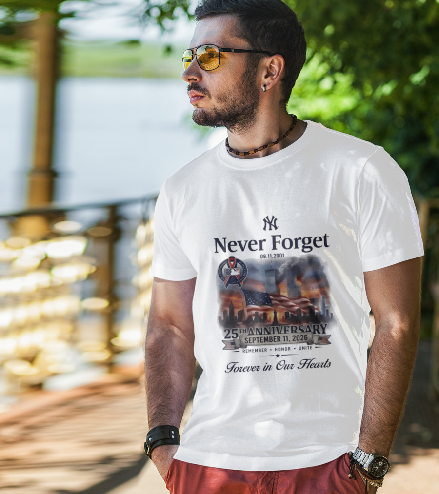 New York Yankees Never Forget 25th Anniversary September 11 2026 FDNY NYPD T-Shirt