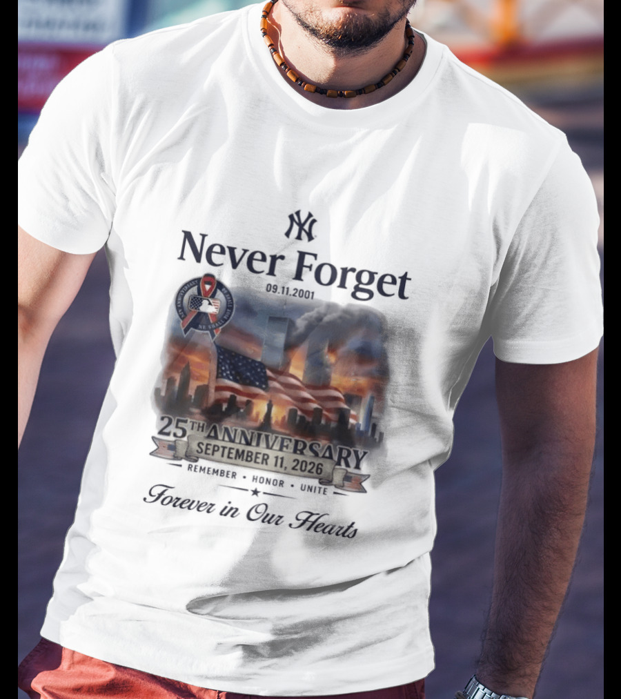 New York Yankees Never Forget 25th Anniversary September 11 2026 FDNY NYPD T-Shirt