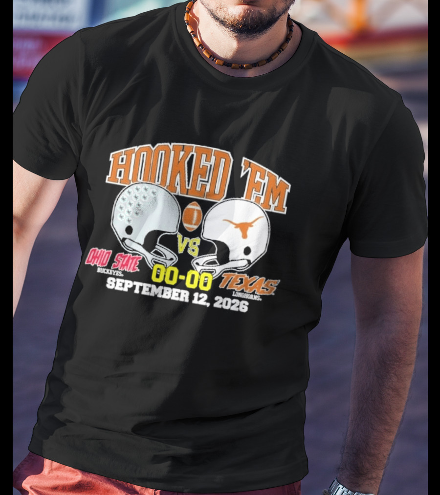 Hooked Em Ohio State Vs Texas September 12 2026 T-Shirt