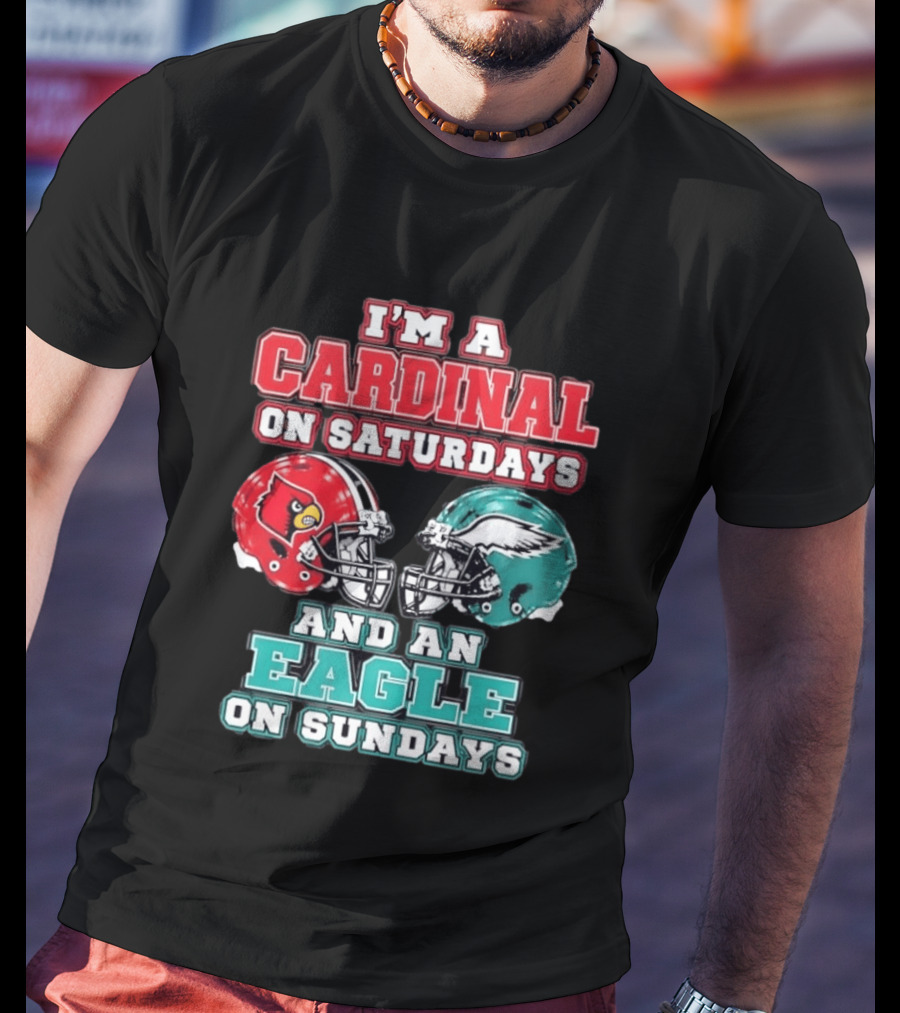 I'm A Cardinal On Saturdays And An Eagle On Sundays Football Helmets T-Shirt