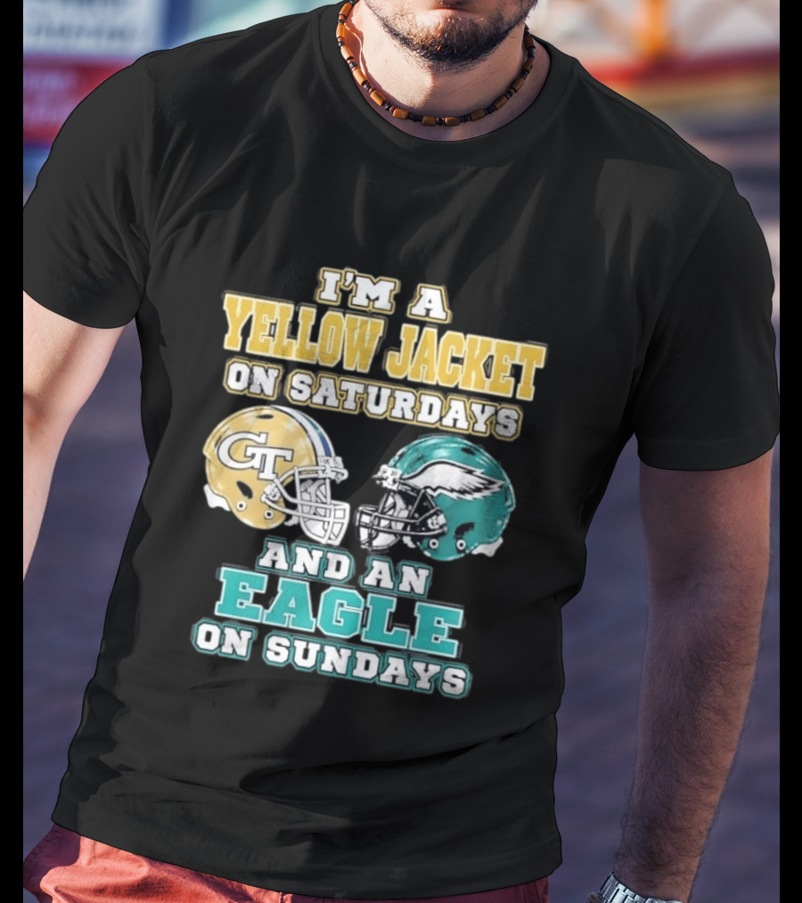 I'm A Yellow Jacket On Saturdays And An Eagle On Sundays GT Football Helmets T-Shirt