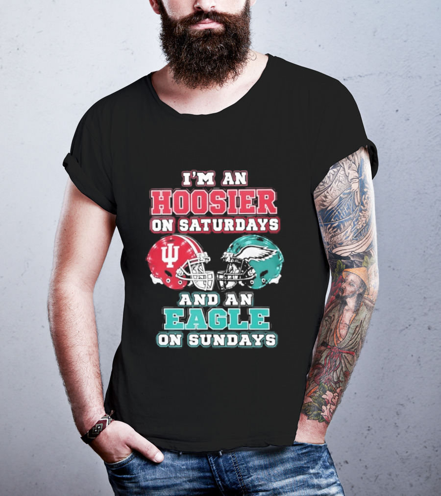 Indiana Hoosier Saturdays Philadelphia Eagle Sundays Football Fan Gear T-Shirt