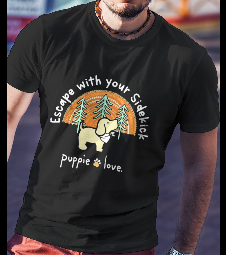Puppie Love Escape With Your Sidekick Forest Adventure Vintage Sunset T-Shirt