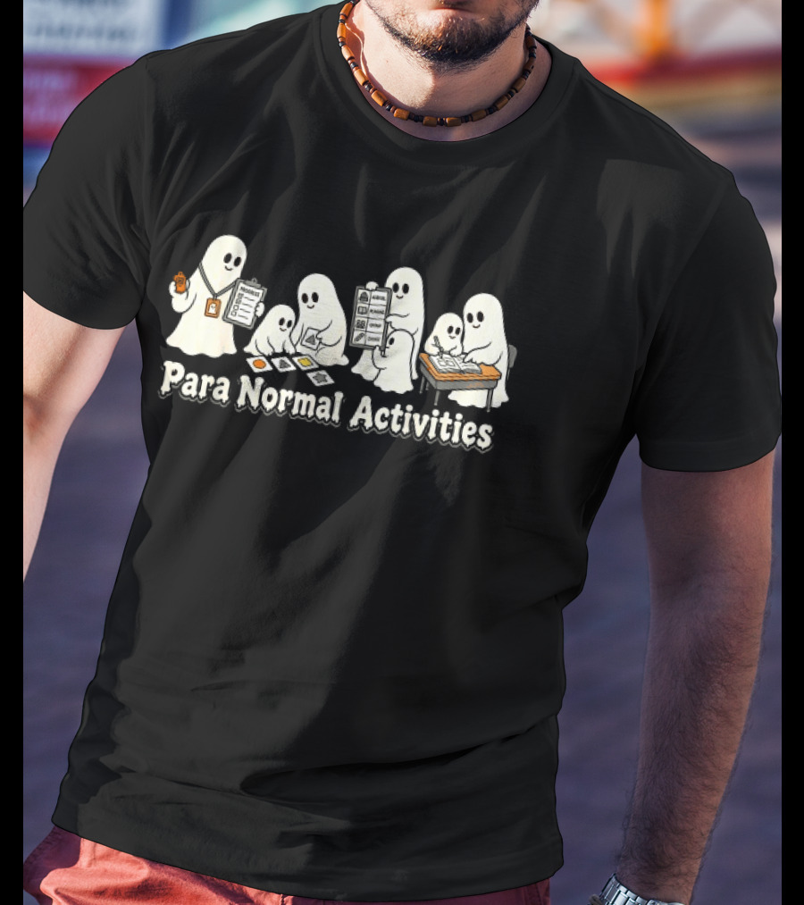 Para Normal Activities Halloween Ghosts Family Séance T-Shirt