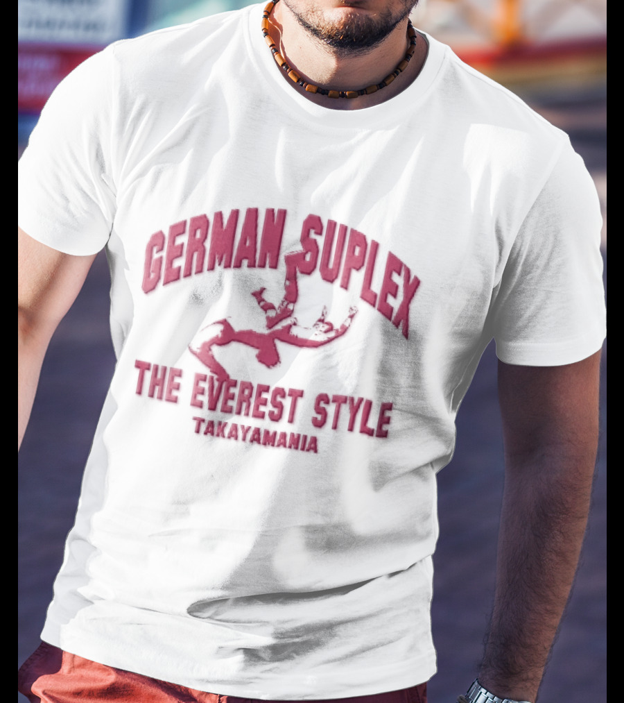 German Suplex The Everest Style Takayamania Wrestling Pink T-Shirt