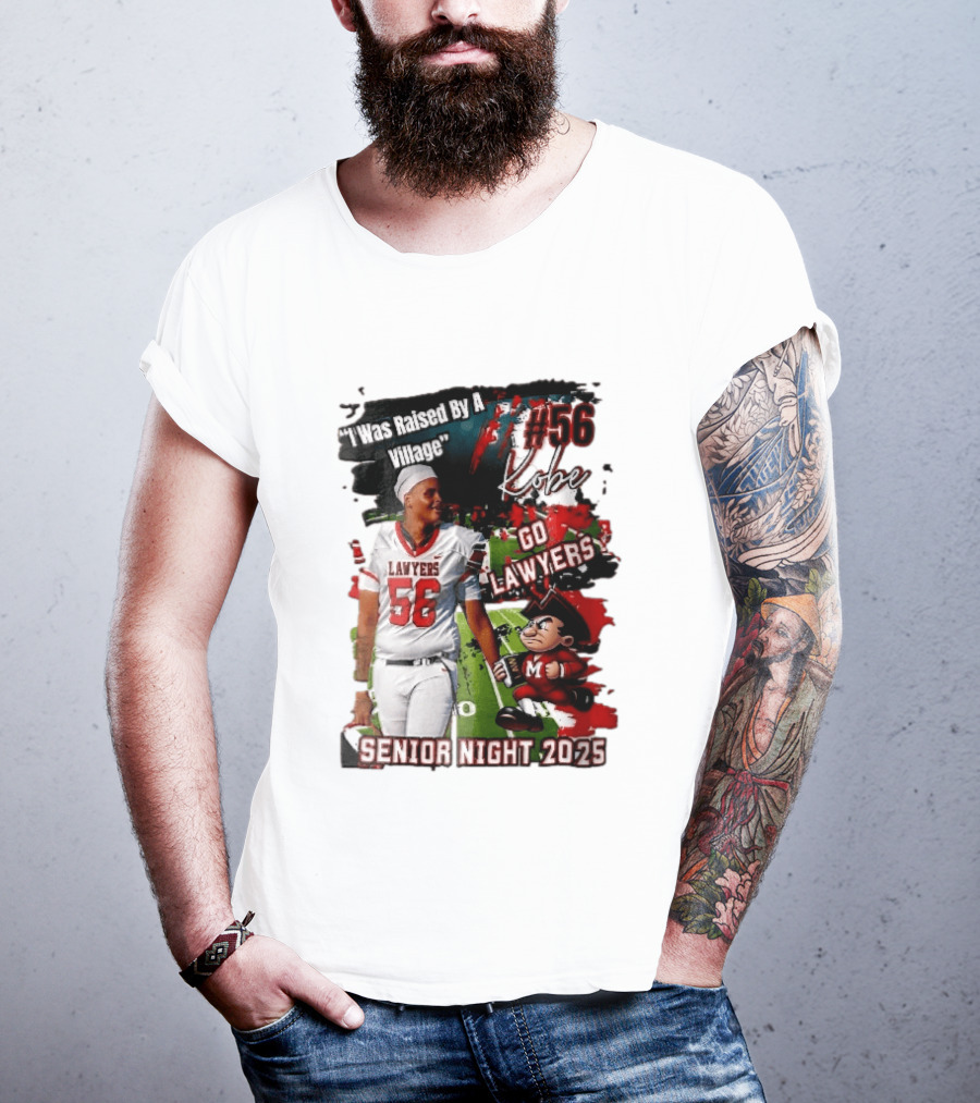I Was Raised By A Village Kobe #56 Go Lawyers Senior Night 2025 Football Field Cartoon T-Shirt