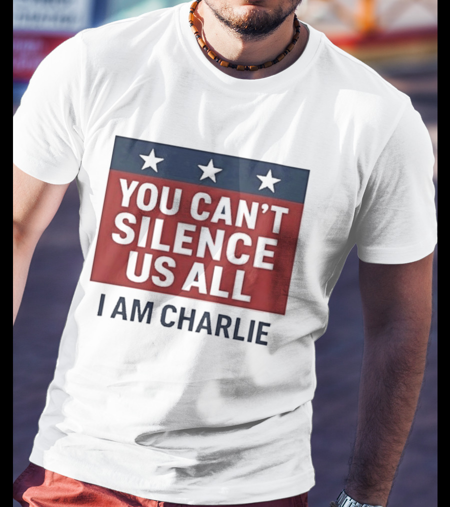 You Can't Silence Us All I Am Charlie Stars T-Shirt