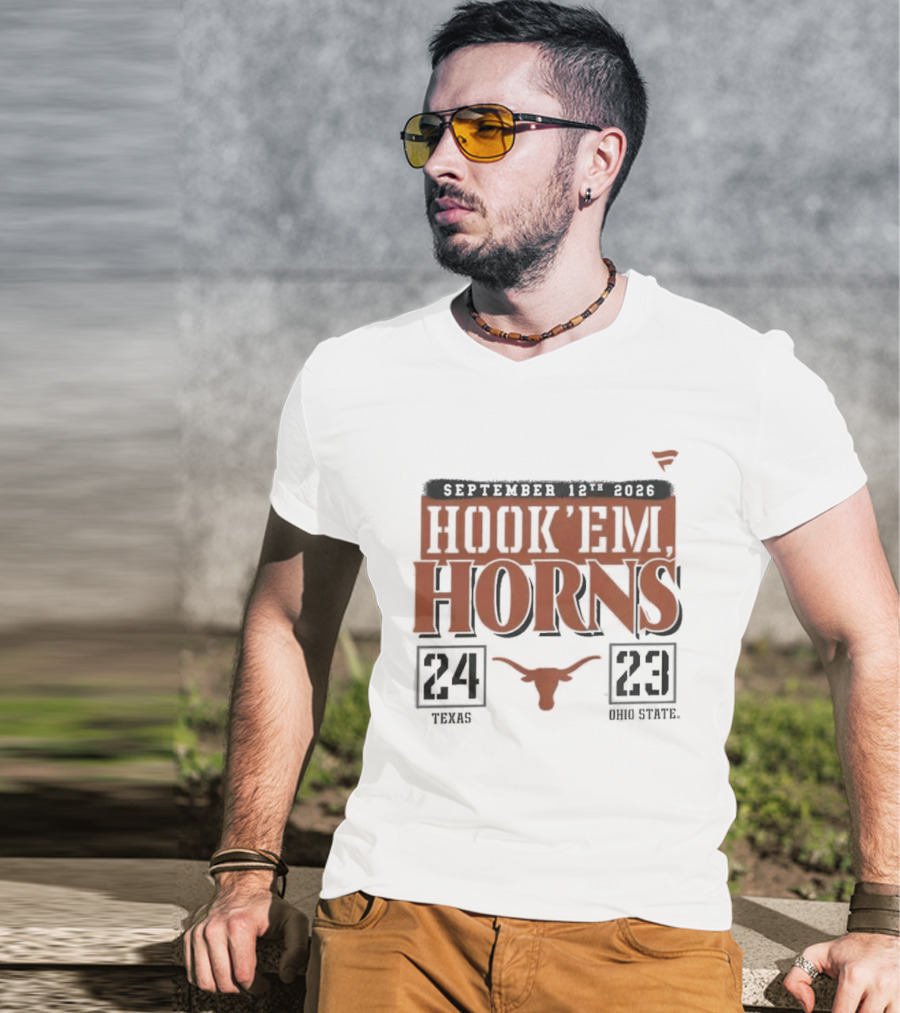 Texas Longhorns 24 Ohio State Buckeyes 23 September 12 2026 Hook'em Horns T-Shirt