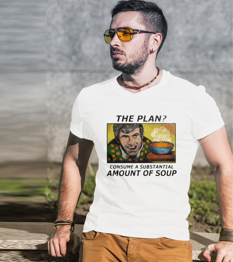 The Plan Consume A Substantial Amount Of Soup Retro Style Comic T-Shirt