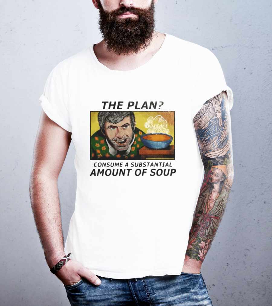 The Plan Consume A Substantial Amount Of Soup Retro Style Comic T-Shirt