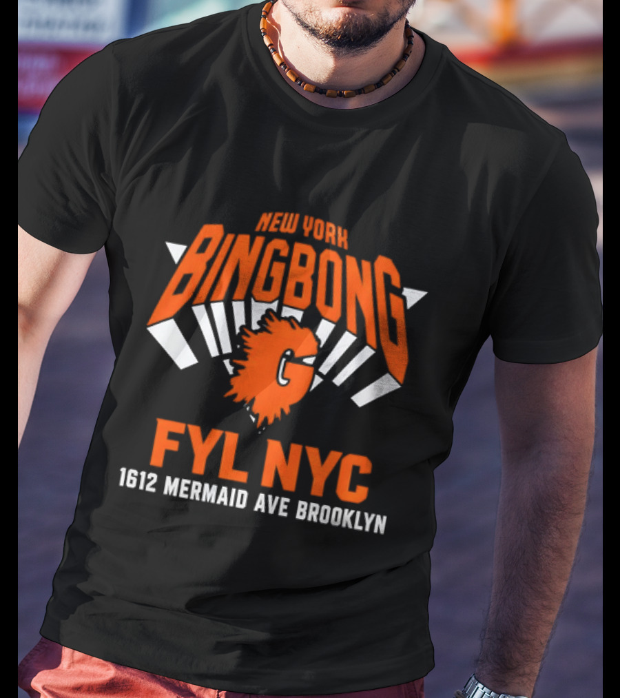 New York Bingbong FYL NYC 1612 Mermaid Ave Brooklyn T-Shirt