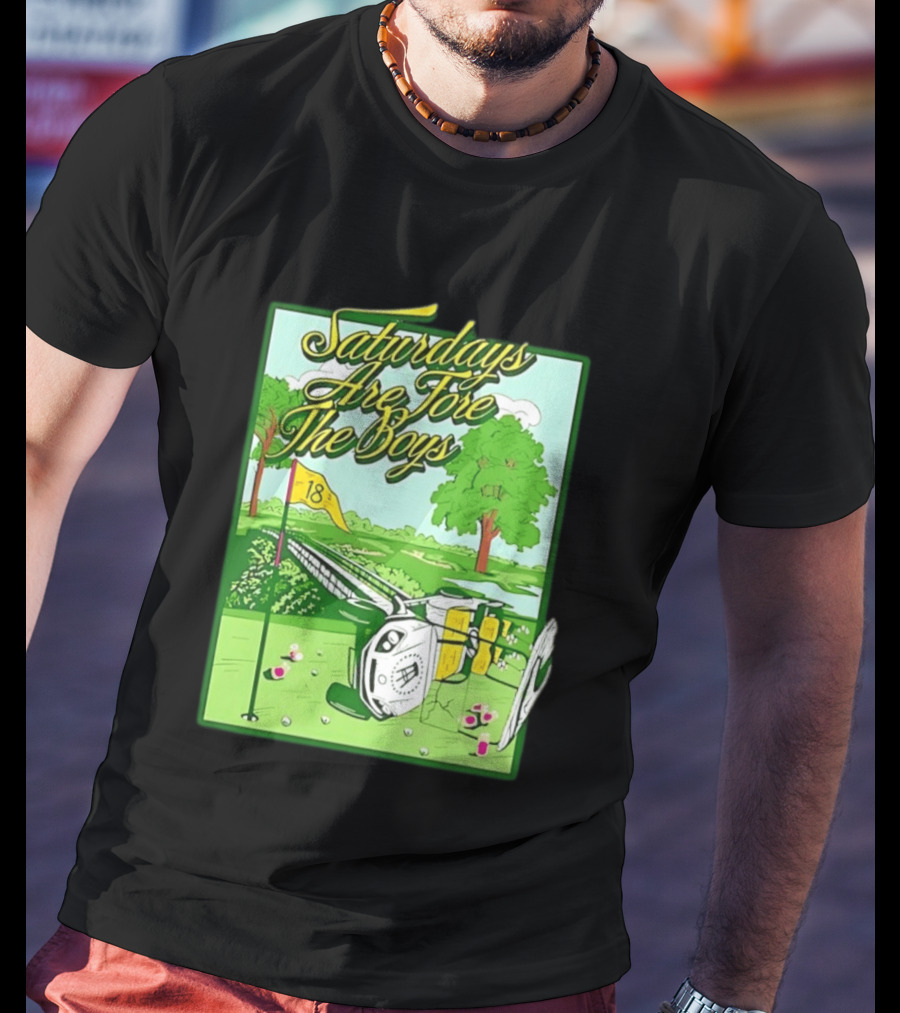 Saturdays Are Fore The Boys Barstool Sports Golf Course Scene T-Shirt