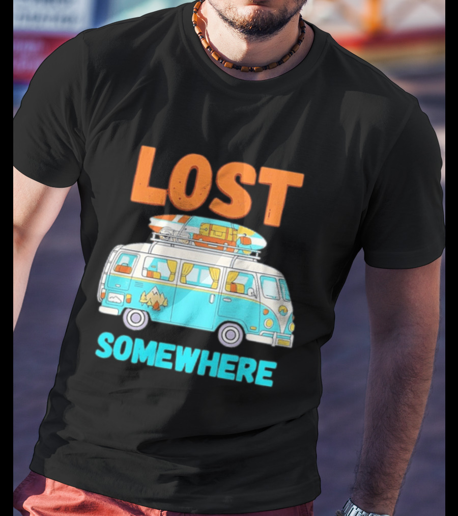 Lost Somewhere Camper Van Adventure T-Shirt