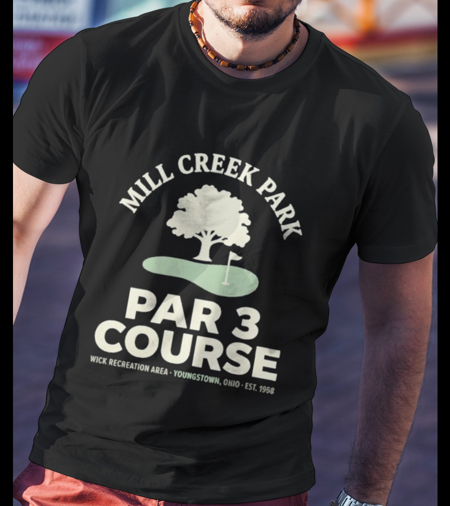 Mill Creek Park Par 3 Course Wick Recreation Area Youngstown Ohio Est 1996 T-Shirt