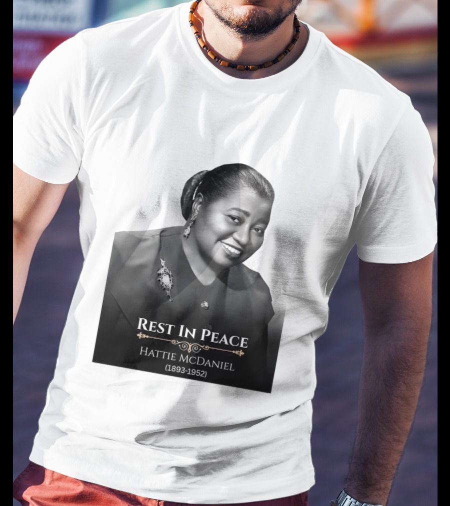 Rest In Peace Hattie McDaniel 1893 1952 T-Shirt