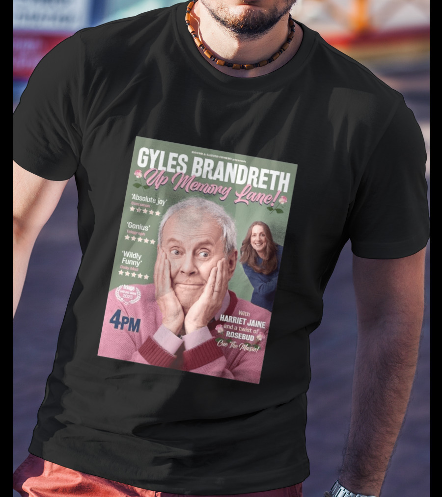 Bound & Gassed Comedy Gyles Brandreth Up Memory Lane Harriet Jaine Rosebud 4PM Cue The Music T-Shirt