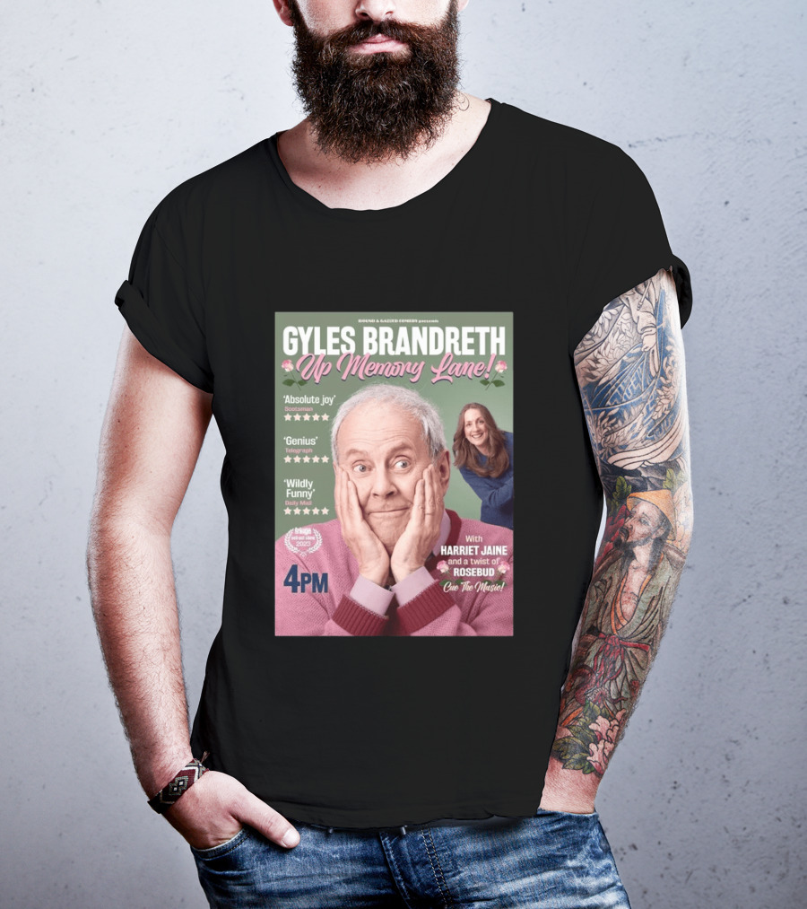 Bound & Gassed Comedy Gyles Brandreth Up Memory Lane Harriet Jaine Rosebud 4PM Cue The Music T-Shirt