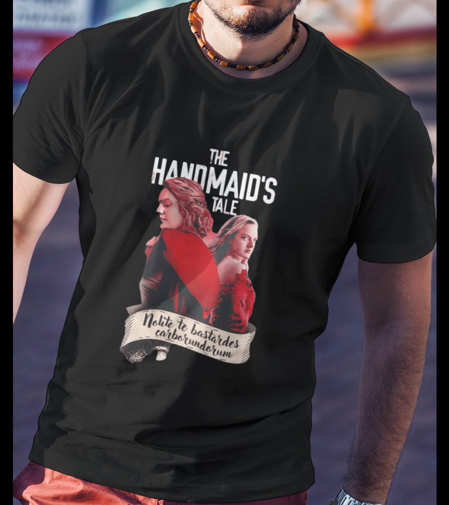 The Handmaid's Tale Nolite Te Bastardes Carborundorum T-Shirt