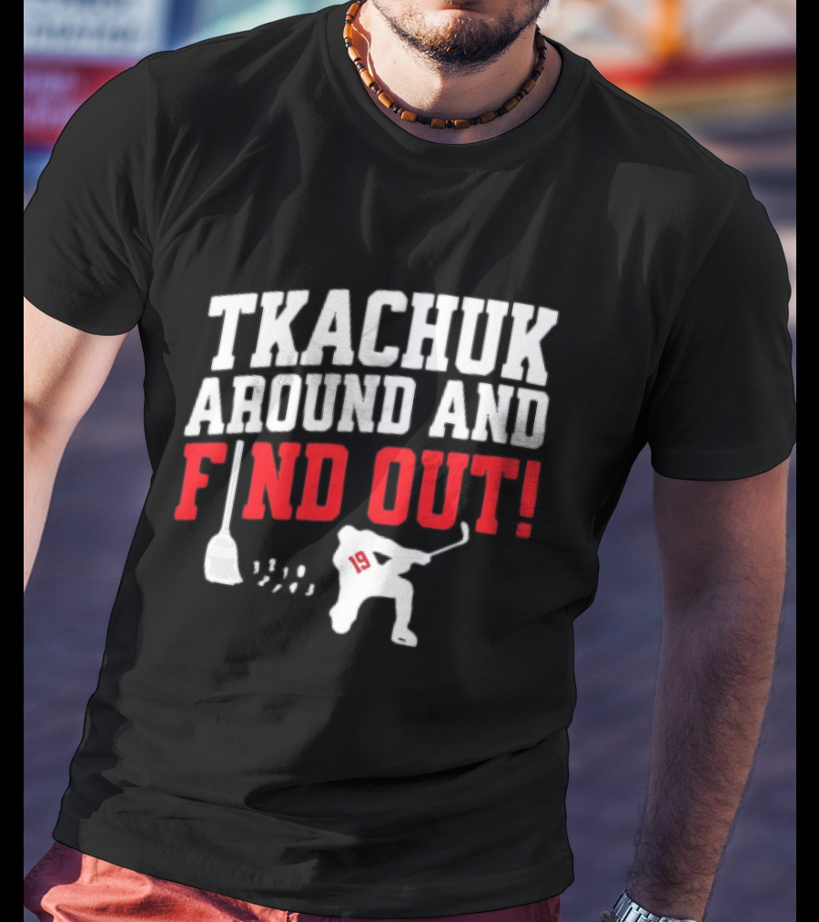 Tkachuk Around And Find Out 19 Hockey Player Silhouette Broom T-Shirt