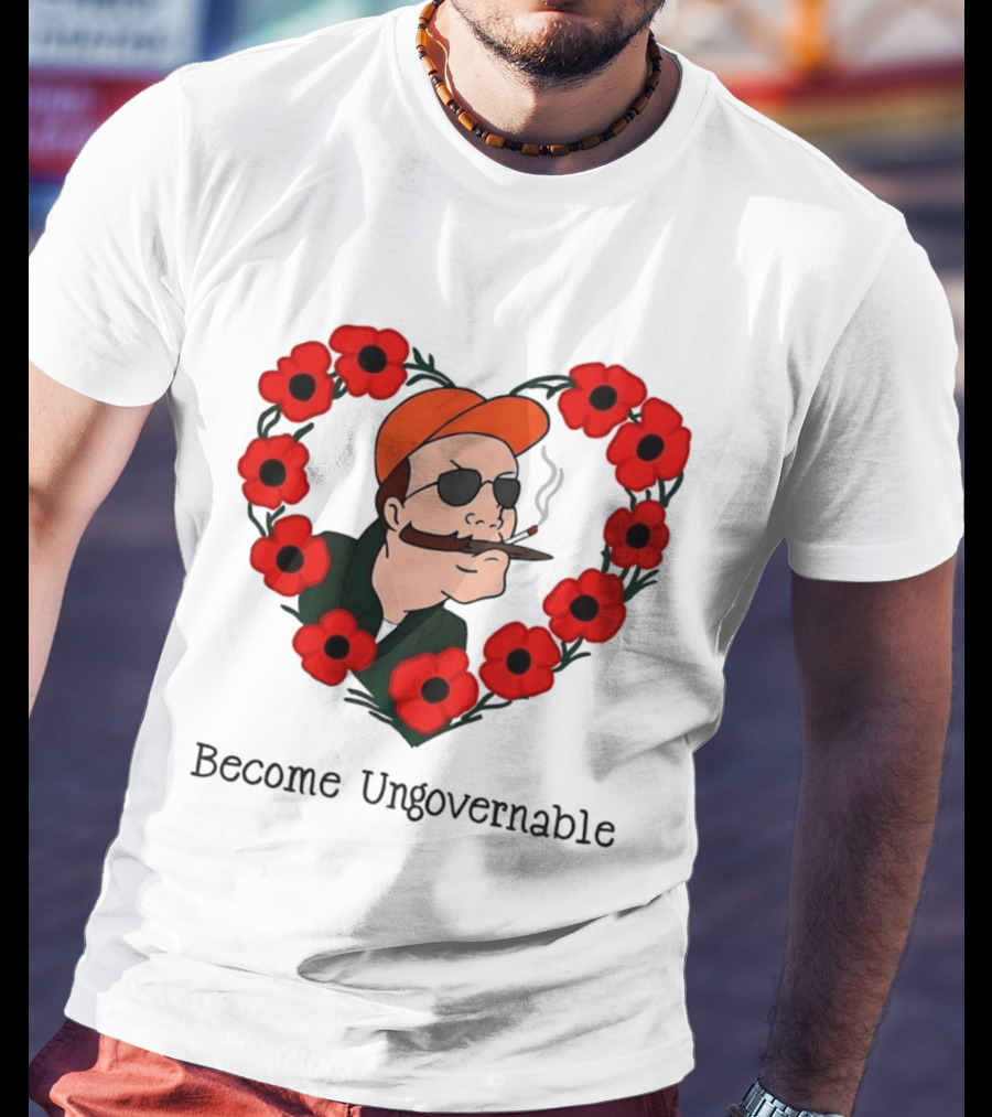 Become Ungovernable Dale Gribble King Of The Hill Red Flower Heart T-Shirt
