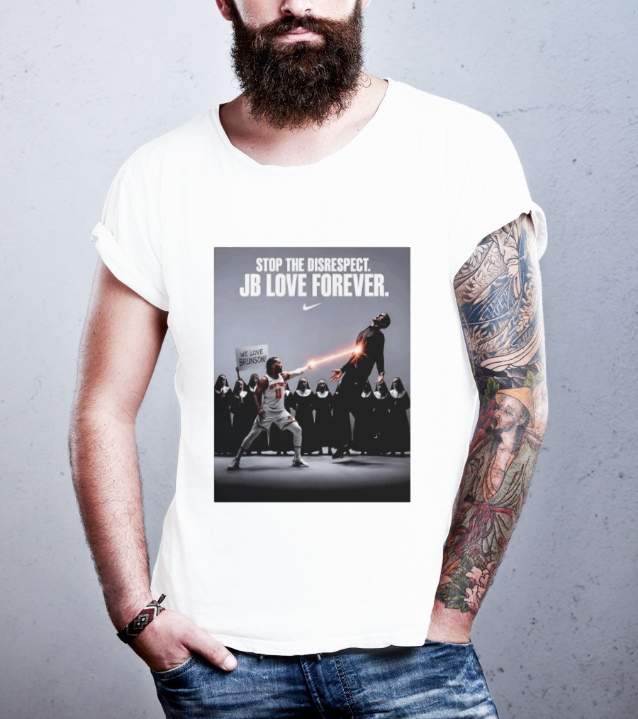Stop The Disrespect JB Love Forever We Love Brunson Nike T-Shirt