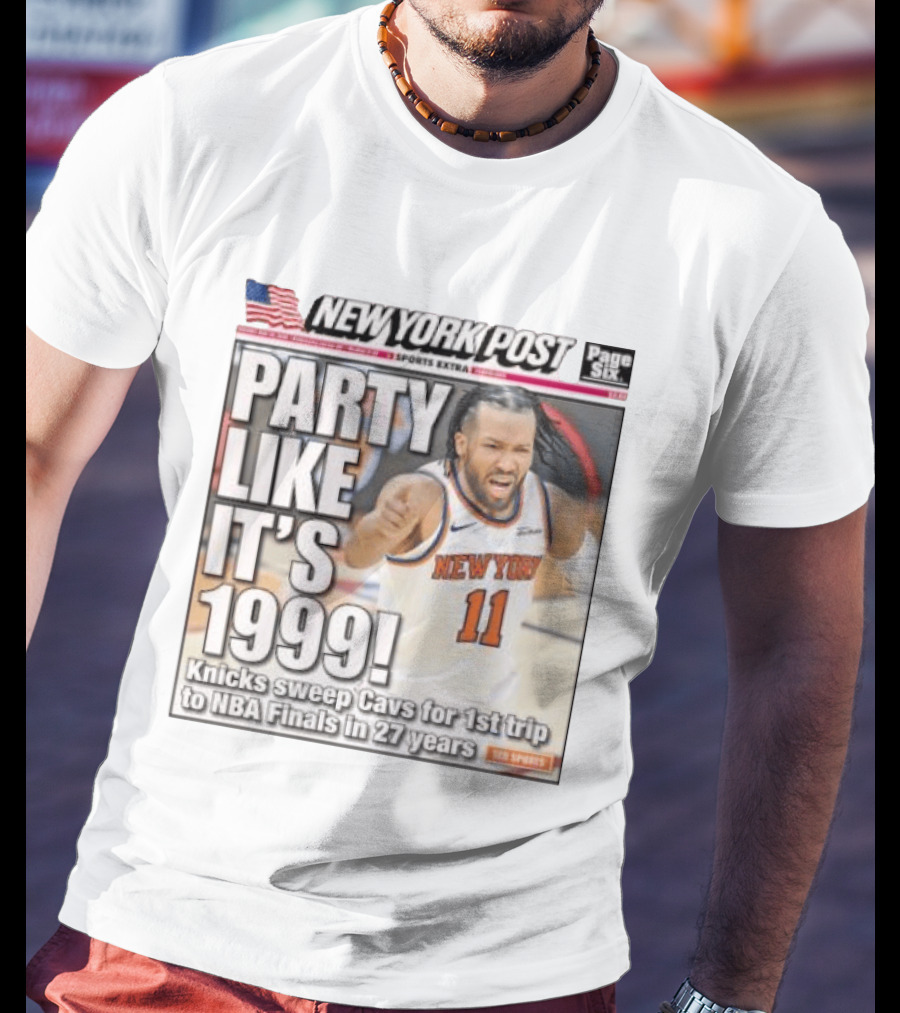 New York Knicks Party Like It's 1999 Cavs NBA Finals 27 Years T-Shirt