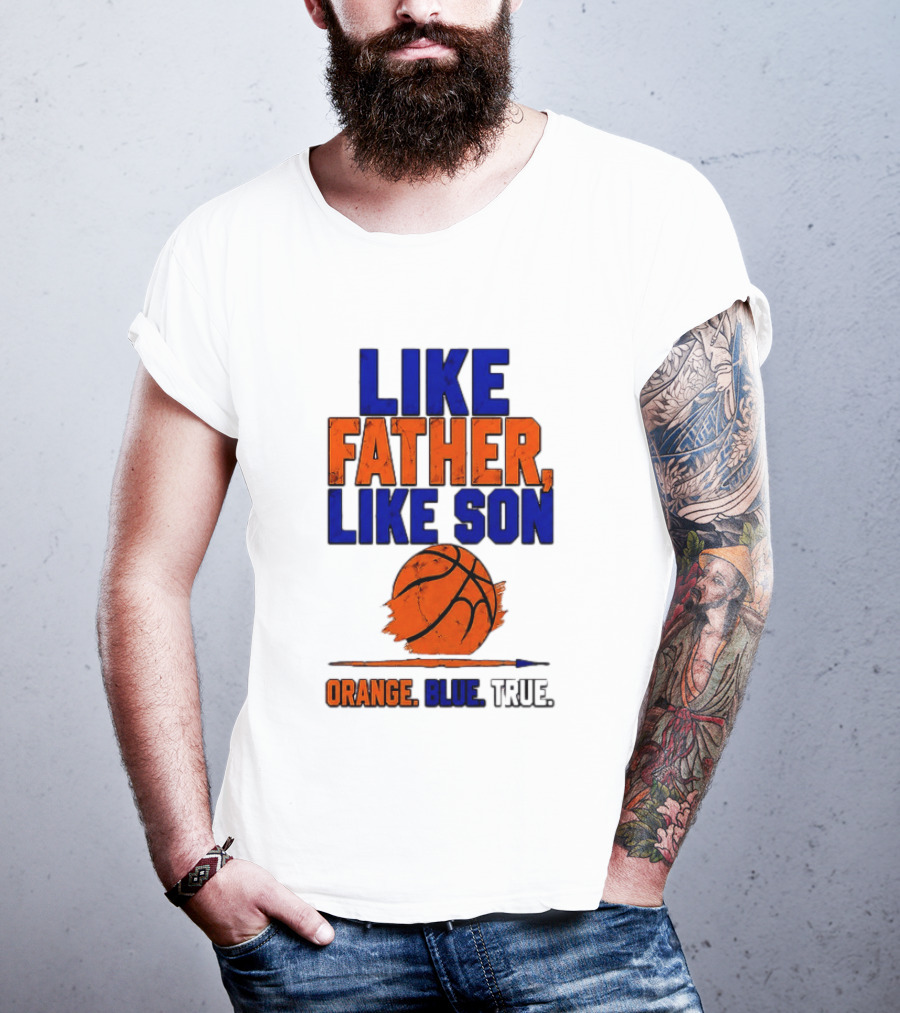 New York Knicks Basketball Like Father Like Son Orange Blue True 2026 Edition T-Shirt