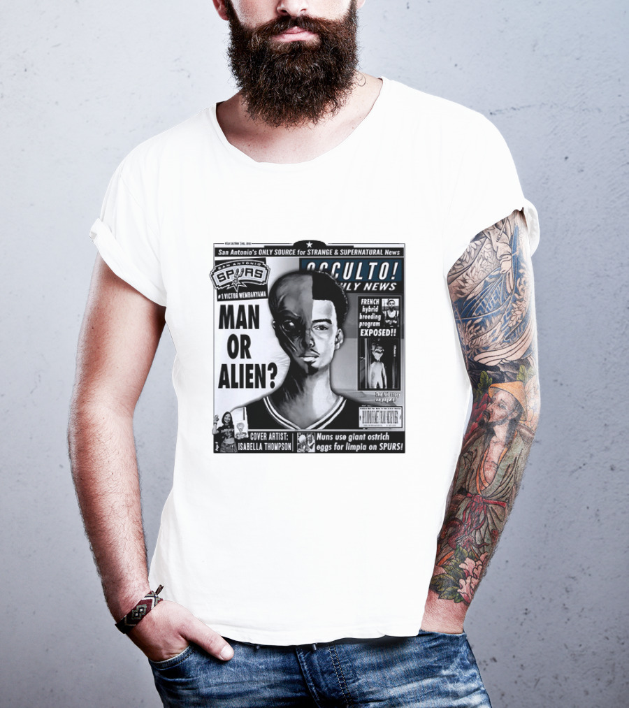 San Antonio Spurs Victor Wembanyama Occulto Weekly News Man Or Alien French Hybrid Exposed T-Shirt